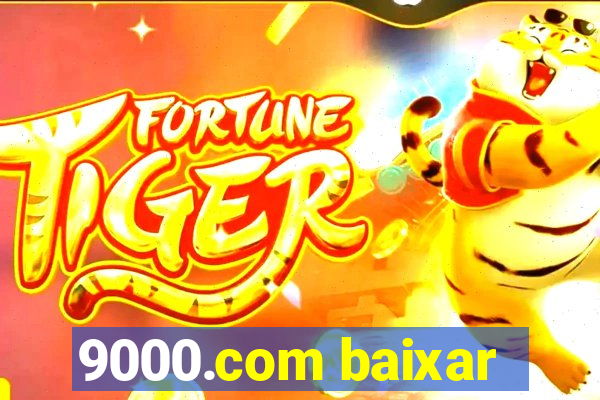 9000.com baixar